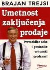 Umetnost zaključenja prodaje Umetnost zaključenja prodaje