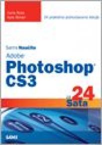 Naučite Photoshop CS3 za 24 sata