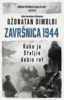 Završnica 1944: Kako je Staljin dobio rat