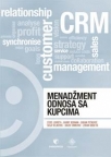 Menadžment odnosa sa kupcima Menadžment odnosa sa kupcima