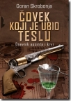 Čovek koji je ubio Teslu Čovek koji je ubio Teslu