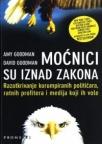 Moćnici su iznad zakona
