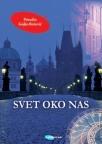 Svet oko nas (Evropski gradovi u novoj srpskoj pripoveci) Svet oko nas (Evropski gradovi u novoj srpskoj pripoveci)