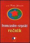 Francusko-srpski rečnik Francusko-srpski rečnik
