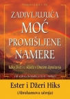 Zadivljujuća moć promišljene namere Zadivljujuća moć promišljene namere