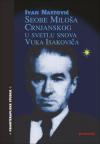 Seobe Miloša Crnjanskog u svetlu snova Vuka Isakoviča Seobe Miloša Crnjanskog u svetlu snova Vuka Isakoviča