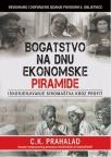 Bogatstvo na dnu ekonomske piramide Bogatstvo na dnu ekonomske piramide