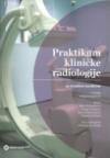 Praktikum kliničke radiologije: za studente medicine Praktikum kliničke radiologije: za studente medicine