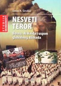 Nesveti teror-Bosna, Al Kaida i uspon globalnog džihada