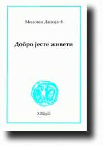 Dobro jeste živeti
