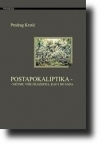 Postapokaliptika -Ničemu više filozofija, kao i do sada Postapokaliptika -Ničemu više filozofija, kao i do sada