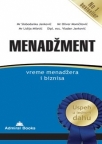 Menadžment – vreme menadžera i biznisa Menadžment – vreme menadžera i biznisa