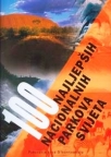 100 najljepših nacionalnih parkova svijeta 100 najljepših nacionalnih parkova svijeta