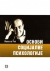 Osnovi socijalne psihologije Osnovi socijalne psihologije