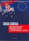 Bezbednost proizvoda i Evropska unija Bezbednost proizvoda i Evropska unija