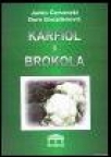 Karfiol i brokola Karfiol i brokola