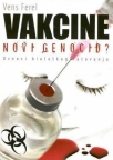 Vakcine - novi genocid Vakcine - novi genocid