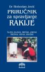 Priručnik za spravljanje rakije Priručnik za spravljanje rakije