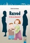 Razvod, a šta sa decom? Razvod, a šta sa decom?