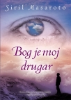 Bog je moj drugar Bog je moj drugar