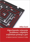 Algoritamsko rešavanje problema i objektno orijentisan pristup u Javi Algoritamsko rešavanje problema i objektno orijentisan pristup u Javi