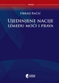 Ujedinjene nacije - Između moći i prаvа