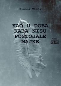 Kao u doba kad nisu postojale majke