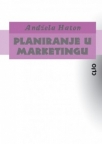 Planiranje u marketingu Planiranje u marketingu