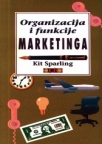 Organizacija i funkcija marketinga Organizacija i funkcija marketinga