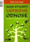 Kako stvoriti uspješne odnose Kako stvoriti uspješne odnose