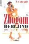 Zbogom debljino - strategije mršavljenja Zbogom debljino - strategije mršavljenja