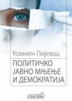 Političko javno mnjenje i demokratija Političko javno mnjenje i demokratija