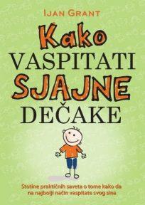 Kako vaspitati sjajne dečake