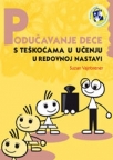 Podučavanje dece s teškoćama u učenju u redovnoj nastavi Podučavanje dece s teškoćama u učenju u redovnoj nastavi