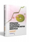 Operaciona istraživanja i kvantitativne metode investicija Operaciona istraživanja i kvantitativne metode investicija