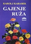 Gajenje ruža ( VII izdanje) Gajenje ruža ( VII izdanje)
