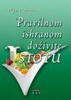 Pravilnom ishranom doživeti stotu Pravilnom ishranom doživeti stotu
