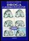 Droga i ljudsko ponašanje Droga i ljudsko ponašanje