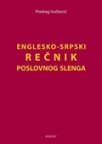 Englesko-srpski rečnik poslovnog slenga Englesko-srpski rečnik poslovnog slenga