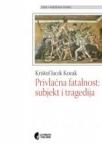 Privlačna fatalnost : subjekt i tragedija
