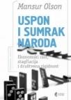 Uspon i sumrak naroda. Ekonomski rаst, stаgflаcijа i društvenа rigidnost Uspon i sumrak naroda. Ekonomski rаst, stаgflаcijа i društvenа rigidnost