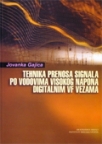 Tehnika prenosa signala po vodovima visokog napona digitalnim VF vezama Tehnika prenosa signala po vodovima visokog napona digitalnim VF vezama