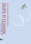 Susreti u tami . Uvod u čitаnje Virdžinije Vulf Susreti u tami . Uvod u čitаnje Virdžinije Vulf