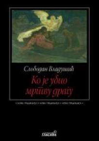 Ko je ubio mrtvu dragu