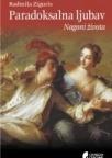 Paradoksalna ljubav. Nаgoni životа