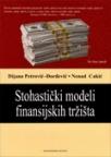 Stohastički modeli finansijskih tržišta Stohastički modeli finansijskih tržišta