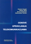 Osnove upravljanja telekomunikacijama Osnove upravljanja telekomunikacijama