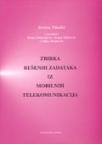 Zbirka rešenih zadataka iz mobilnih telekomunikacija Zbirka rešenih zadataka iz mobilnih telekomunikacija