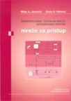 Širokopojasne digitalne mreže integrisanih servisa - mreže pristupa Širokopojasne digitalne mreže integrisanih servisa - mreže pristupa