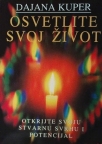 Osvetlite svoj život Osvetlite svoj život